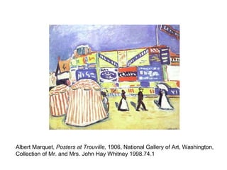 Albert Marquet,  Posters at Trouville,  1906, National Gallery of Art, Washington,  Collection of Mr. and Mrs. John Hay Whitney 1998.74.1  