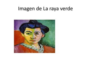 Imagen de La raya verde
 