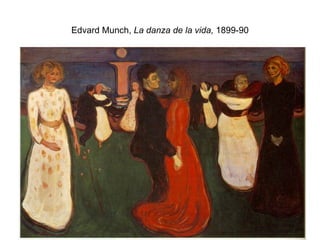 Edvard Munch, La danza de la vida, 1899-90
 