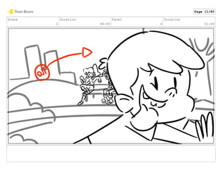 Scene
2
Duration
06:00
Panel
4
Duration
01:00
Page 11/80
 