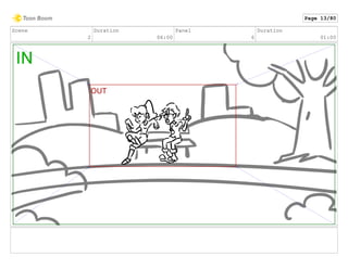 Scene
2
Duration
06:00
Panel
6
Duration
01:00
Page 13/80
 