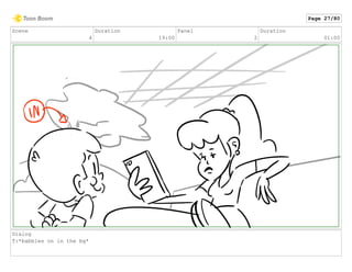 Scene
4
Duration
19:00
Panel
2
Duration
01:00
Dialog
T:*babbles on in the bg*
Page 27/80
 