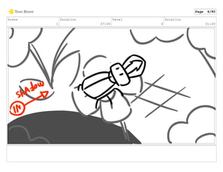 Scene
1
Duration
07:00
Panel
4
Duration
01:00
Page 4/80
 