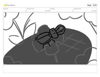 Scene
1
Duration
07:00
Panel
5
Duration
01:00
Page 5/80
 