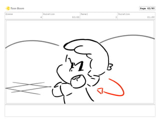 Scene
4
Duration
02:00
Panel
2
Duration
01:00
Page 62/80
 