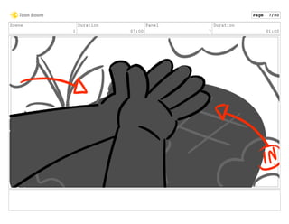 Scene
1
Duration
07:00
Panel
7
Duration
01:00
Page 7/80
 