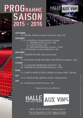 INFOS : 03 90 50 50 50 / colmar-expo.fr
Parc des Expositions et de Congrès de Colmar
Avenue de la Foire aux Vins - 68000 COLMAR
 