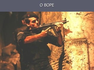 O BOPE 