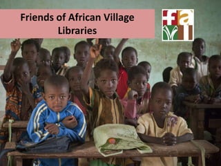 Friends of African Village
        Libraries
 