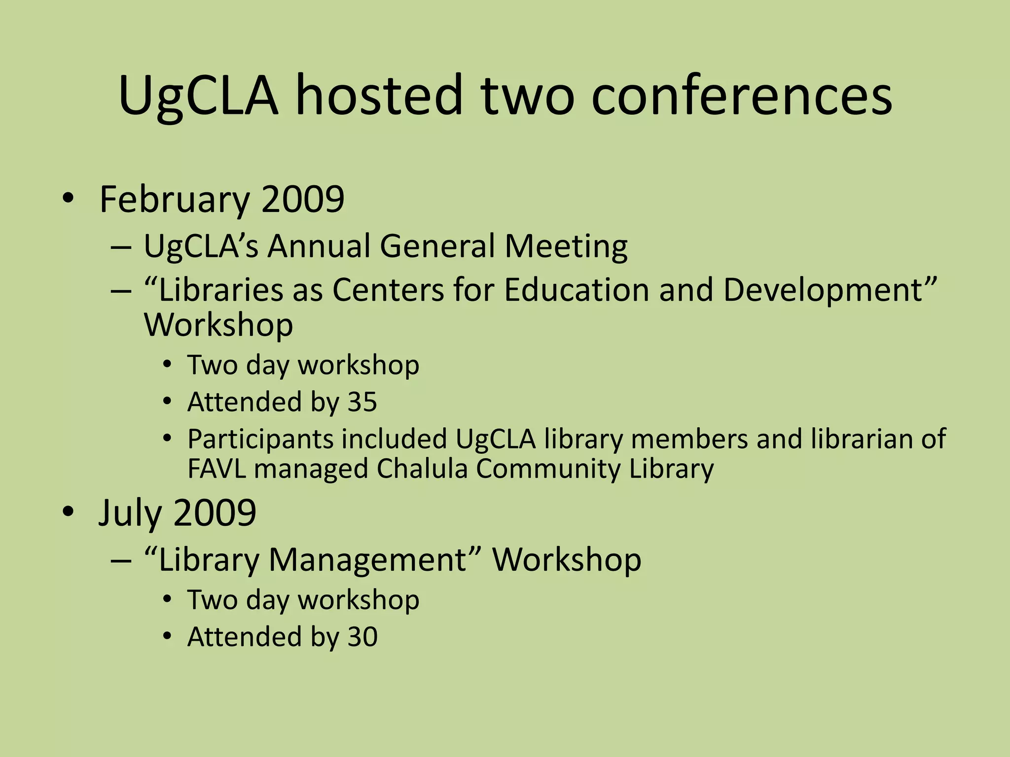 UgCLA hosted two conferencesFebruary 2009