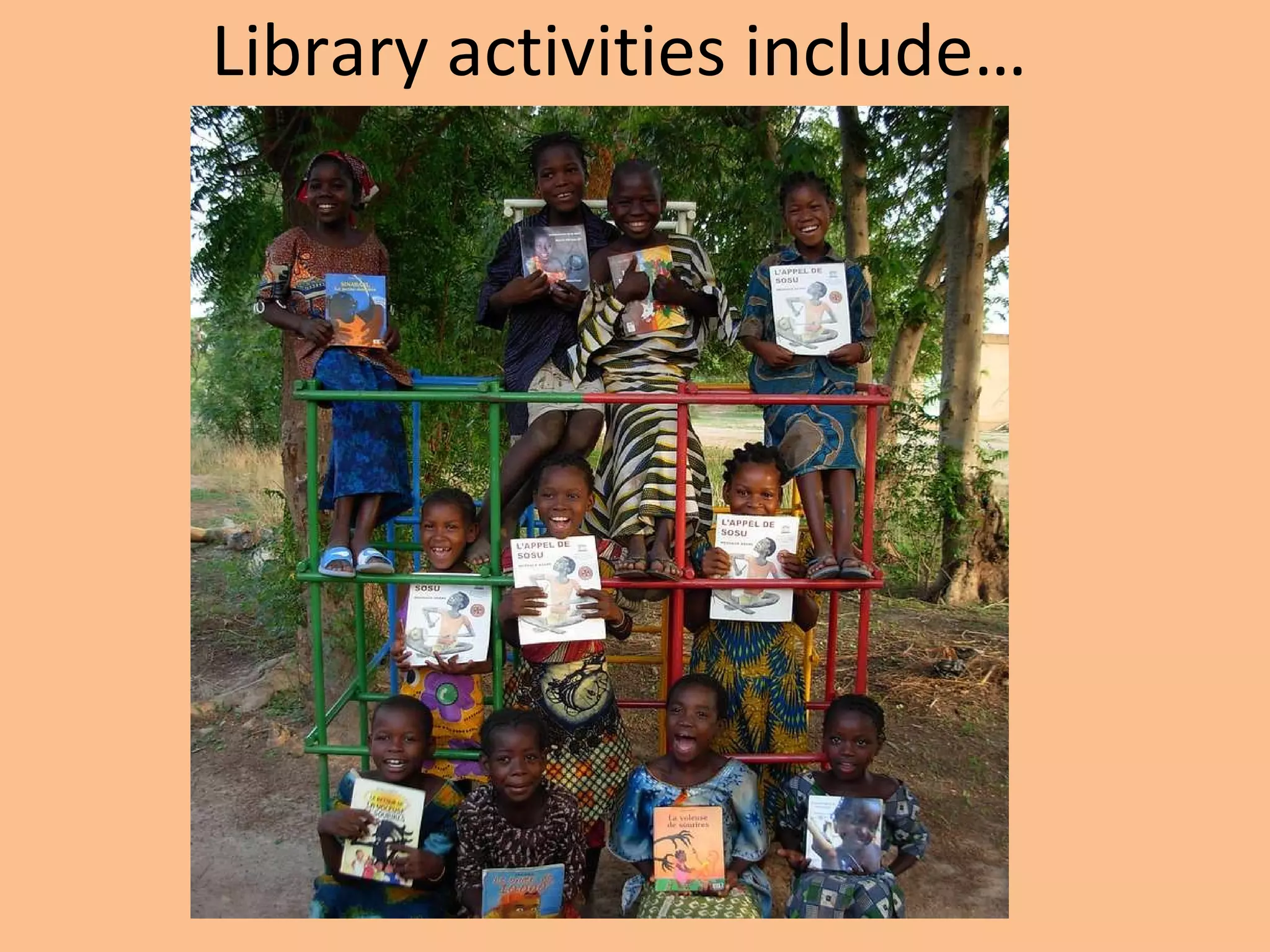 Library activities include…