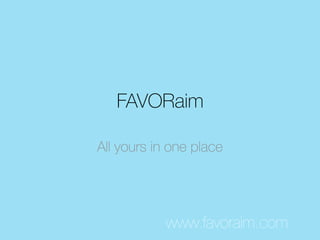FAVORaim