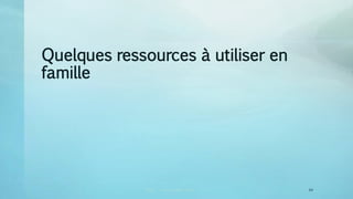 CRDP vincent.ruy@ac-lyon.fr 2
Quelques ressources à utiliser en
famille
64
 