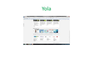 Yola
 