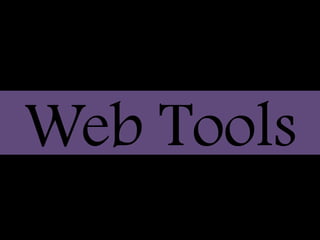 Web Tools
 