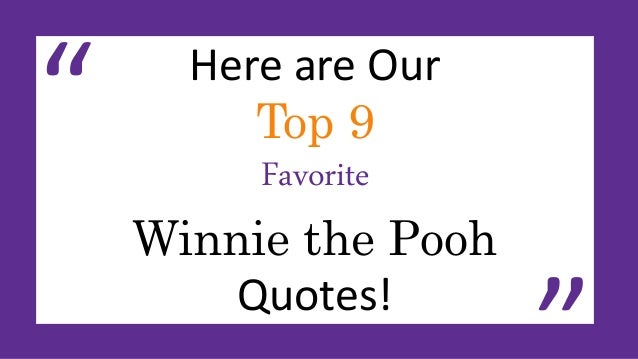 Our Top 9 Favorite Winnie The Pooh Quotes