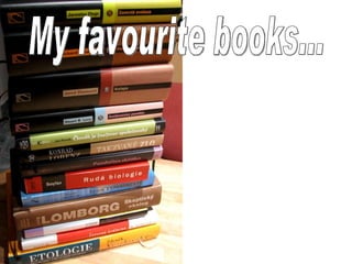 My favourite books... 