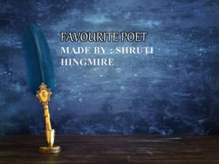 Favourite poet - RABINDRANATH TAGORE
