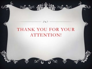 THANK YOU FOR YOUR
ATTENTION!

 