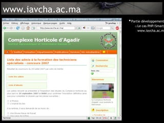 www.iavcha.ac.ma
                   • Partie développement
                      o Le cas PHP/Smarty
                        www.iavcha.ac.ma
 