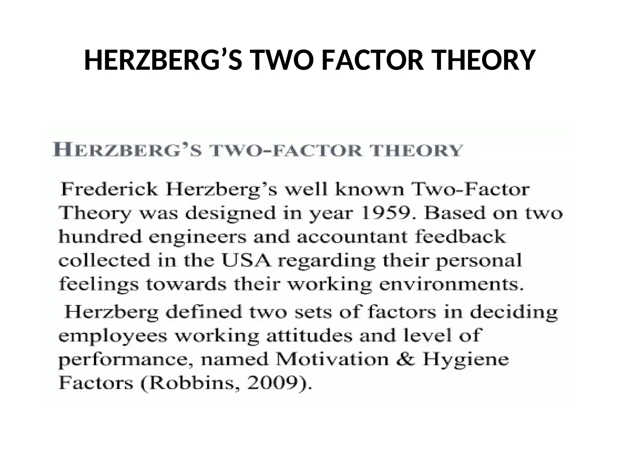 HERZBERG’S TWO FACTOR THEORY
 