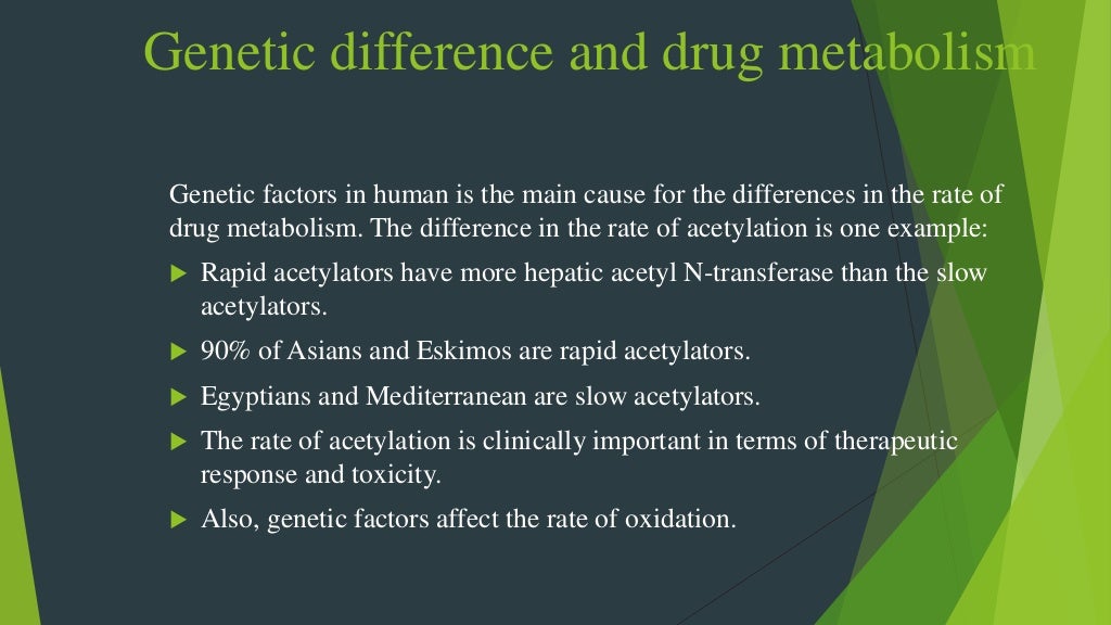 differences affect drug metabolism