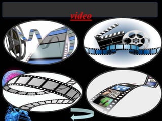 video
 
