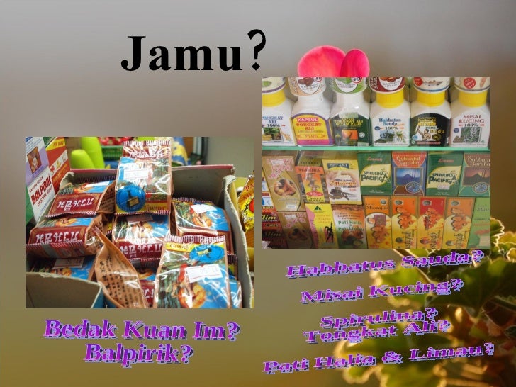 Ubat Tradisional - Jamu? Ubat Tradisional - Jamu?