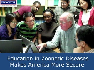 Education in Zoonotic Diseases Makes America More Secure 