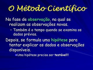 Níveis Diferentes de
Causalidade
Mas, na realidade implica que:

A infecção com Strepococcus pneumoniea, sob uma
gama limitada de condições, pode resultar no
desenvolvimento de pneumonia e meningite.
O desmatamento resulta na fragmentação da paisagem.

Importa? Não, mas refeita nosso conhecimento
do que definamos, suas causas, e, mais
importante, quais estratégias podemos usar.

 