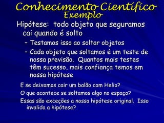 Erros no pensamento sobre a
causalidade

Porque simplificam demais. Geralmente não
consideramos que o status biológico é uma
interação entre o fenótipo e o ambiente físico.
O estilo de vida não é nada mais do que
“ambientes diferentes.” Estilo de vida é uma
frase útil porque os fatores ambientais implica
eventos externos ao corpo, como a radiação
solar, poluição, predadores e outros. O estilo
de vida incorpora esses e incluía outros
aspectos como o nível de atividade, dieta e
comportamento, que são aspectos mais
“interativos” entre o fenótipo e o ambiente..

 