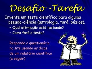 O uso de princípios
Os princípios da biologia e ecologia se
derivam de:
– Leis da física e química
– O método científico

Porque a vida compartilha uma origem
evolutiva comum, os princípios de um grupo
taxonômico freqüentemente podem ser
aplicado a outros grupos taxonômicos.

 