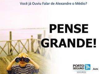 Você já Ouviu Falar de Alexandre o Médio?PENSE GRANDE!