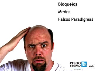 BloqueiosMedosFalsos Paradigmas