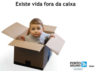 Existe vida fora da caixa