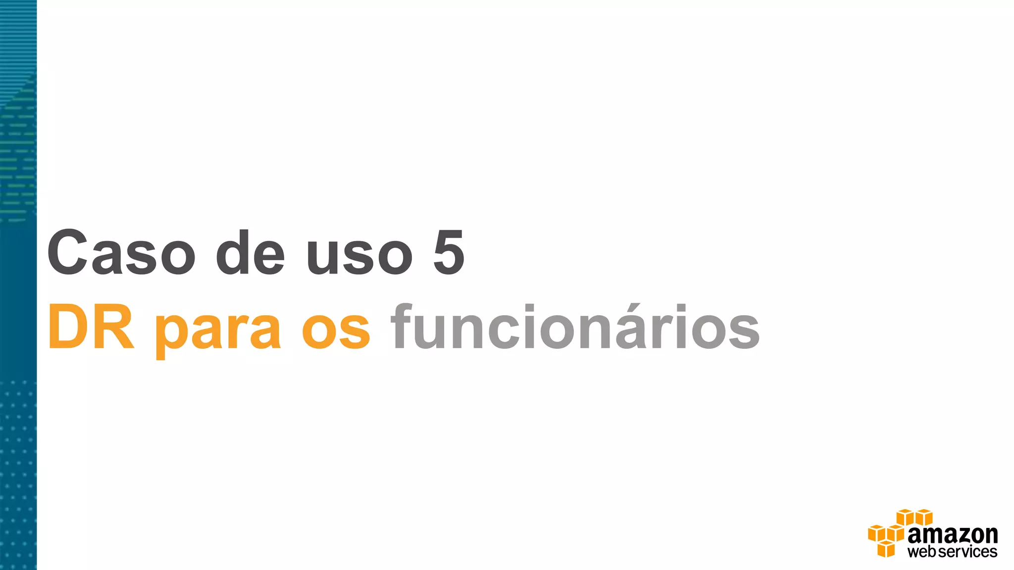 Caso de uso 5
DR para os funcionários
 