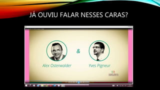 JÁ OUVIU FALAR NESSES CARAS?
 