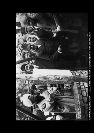 HadhratKhalifatulMasihII[ra]attheFoundationCeremonyofBaitulFazl,London,1924
 