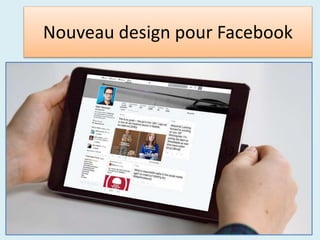 Nouveau design pour Facebook
 