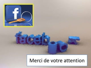Merci de votre attention
 