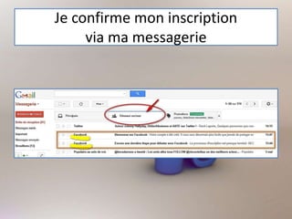 Je confirme mon inscription
via ma messagerie
 