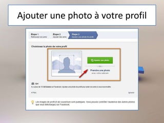 Ajouter une photo à votre profil
 