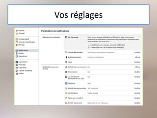 Vos réglages
 