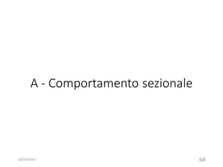 A - Comportamento sezionale
18/04/2023 64
 