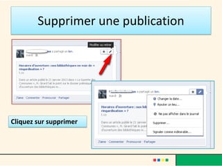 Supprimer une publication
Cliquez sur supprimer
 