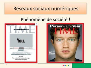 Réseaux sociaux numériques
Phénomène de société !
 