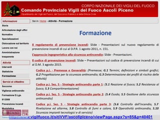 PROGETTAZIONE STRUTTURALE
ANTINCENDIO
182
http://www.vigilfuoco.it/sitiVVF/ascolipiceno/viewPage.aspx?s=85&p=40401
 