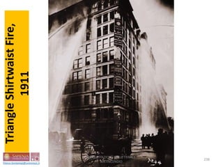 TriangleShirtwaistFire,
1911
238
PROGETTAZIONE STRUTTURALE
ANTINCENDIO
 