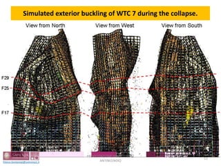 Simulated exterior buckling of WTC 7 during the collapse.
52
PROGETTAZIONE STRUTTURALE
ANTINCENDIO
 