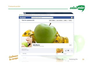 MarketingMix 51
Comunicación
 